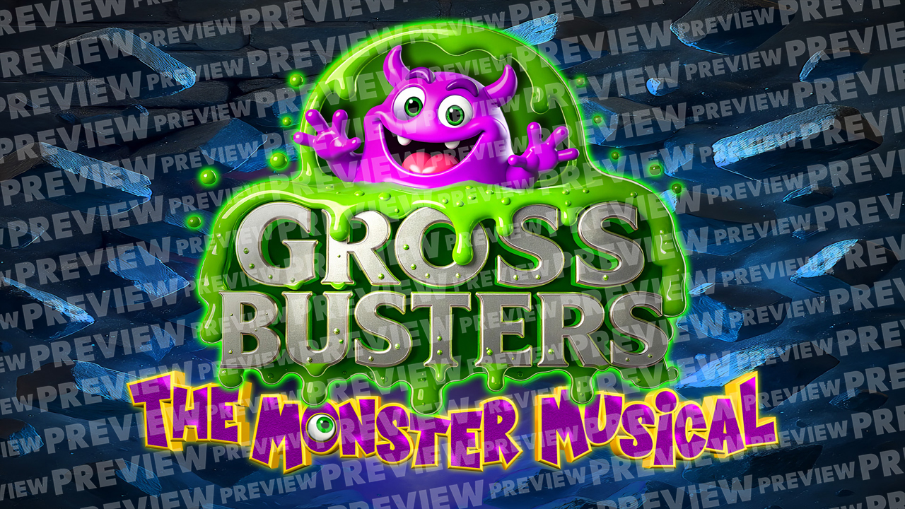 GROSSBUSTERS: The Monster Musical